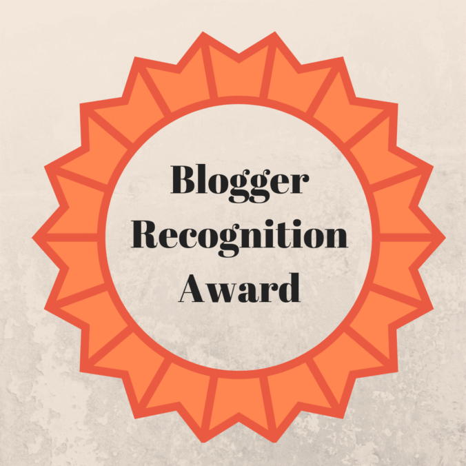 You are currently viewing Blogger Recognition Award (Hooray I was nominated)